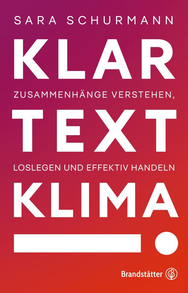 "Klartext Klima" von Sara Schurmann ist ein ideales Buch, um die Klimakrise und ihre Zusammenhänge besser verstehen zu können. Ein Grundwissen, das alle Journalist*innen haben sollten. 